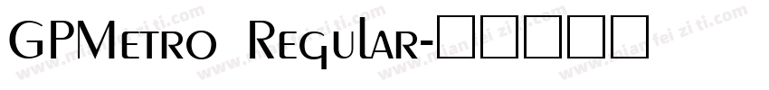 GPMetro Regular字体转换